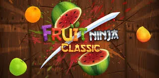 Fruit Ninja Classic